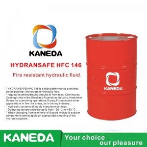 KANEDA HYDRANSAFE HFC 146 Fluide hydraulique résistant au feu.