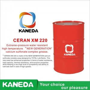KANEDA CERAN XM 220 Graisse au complexe sulfonate de calcium «NOUVELLE GÉNÉRATION» haute température et haute résistance à l'eau.